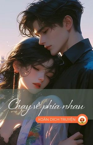 CHẠY VỀ PHÍA NHAU