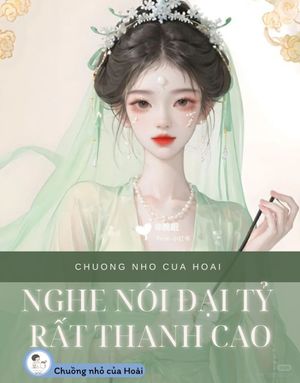 NGHE NÓI ĐẠI TỶ RẤT THANH CAO