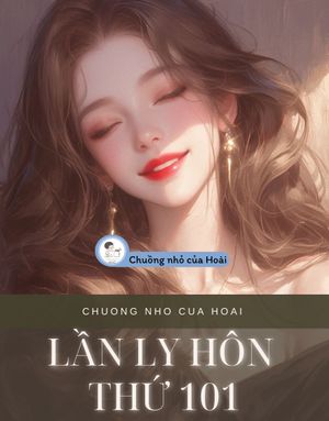 LẦN LY HÔN THỨ 101