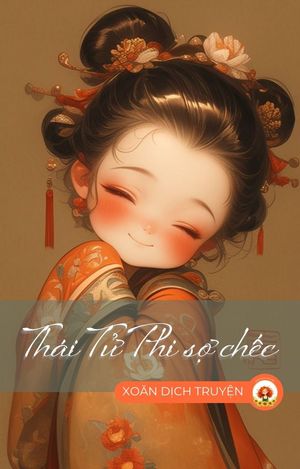 THÁI TỬ PHI SỢ CHẾC
