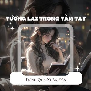 Tương Lai Trong Tầm Tay