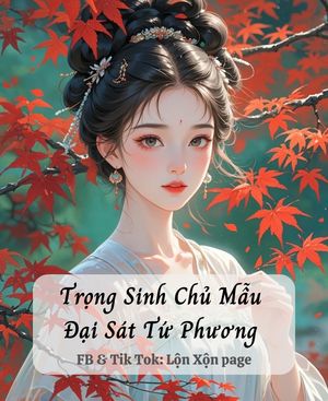 Trọng Sinh Chủ Mẫu Đại Sát Tứ Phương