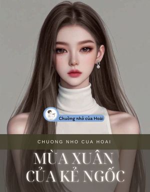 MÙA XUÂN CỦA KẺ NGỐC