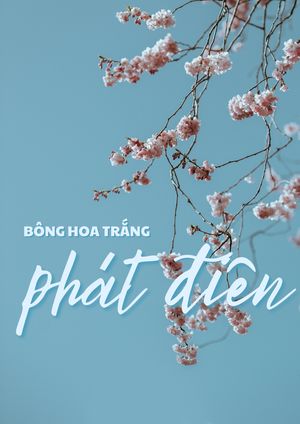 Bông hoa trắng phát điên