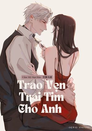 Trao Vẹn Trái Tim Cho Anh