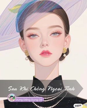 SAU KHI CHỒNG NGOẠI TÌNH