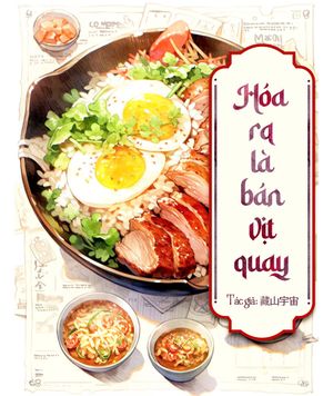 Hóa Ra Là Bán Vịt Quay