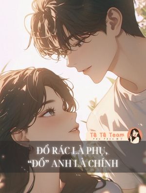 ĐỔ RÁC LÀ PHỤ, ĐỔ ANH LÀ CHÍNH