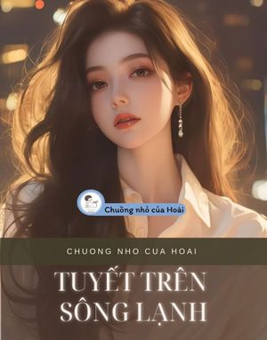 TUYẾT TRÊN SÔNG LẠNH