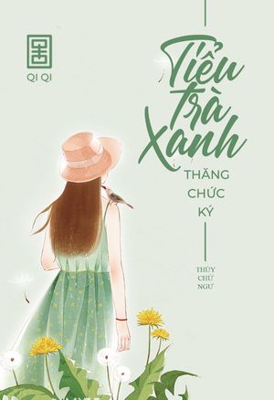 Tiểu Trà Xanh Thăng Chức Ký