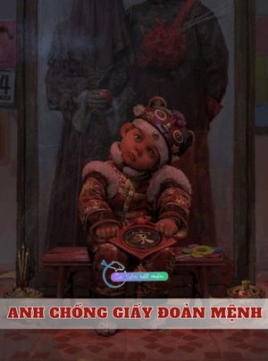 Anh Chồng Giấy Đoản Mệnh
