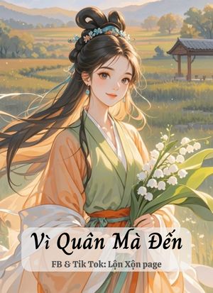 Vì Quân Mà Đến