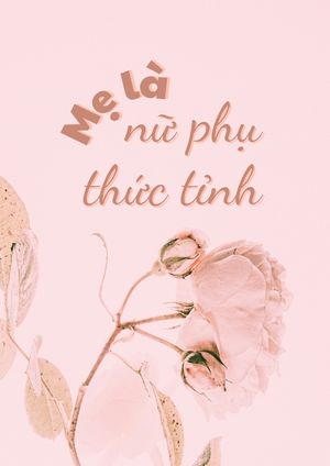 Mẹ là nữ phụ thức tỉnh
