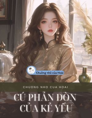 CÚ PHẢN ĐÒN CỦA KẺ YẾU
