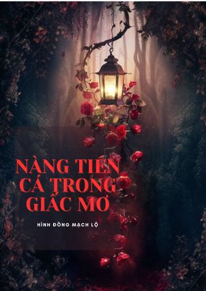NÀNG TIÊN CÁ TRONG GIẤC MƠ