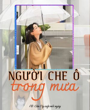 NGƯỜI CHE Ô TRONG MƯA