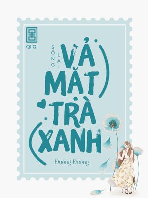 Sống Lại Vả Mặt Trà Xanh