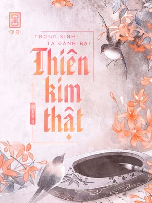 Trọng Sinh - Ta Đánh Bại Thiên Kim Thật