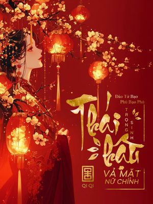 Thái Hậu Trọng Sinh, Vả Mặt Nữ Chính