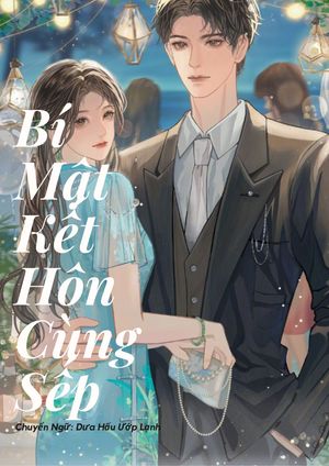 Bí Mật Kết Hôn Cùng Sếp