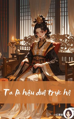 TA LÀ HẬU DUỆ TRỰC HỆ