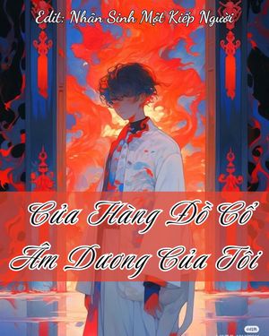 CỬA HÀNG ĐỒ CỔ ÂM DƯƠNG CỦA TÔI