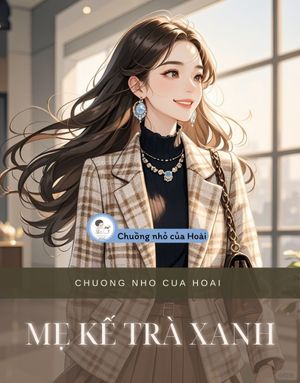 MẸ KẾ TRÀ XANH