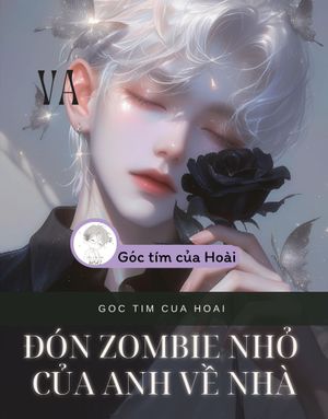 ĐÓN ZOMBIE NHỎ CỦA ANH VỀ NHÀ