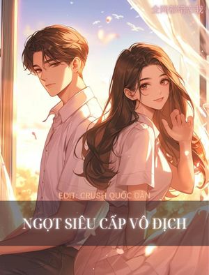 NGỌT SIÊU CẤP VÔ ĐỊCH