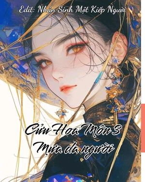 CỬU HOA MÔN 3 - MƯA DA NGƯỜI