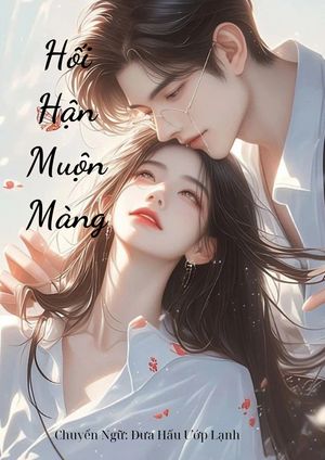 Hối Hận Muộn Màng