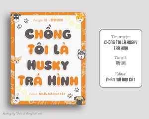 Chồng Tôi Là Husky Trá Hình
