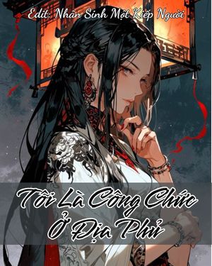 TÔI LÀ CÔNG CHỨC Ở ĐỊA PHỦ