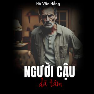 Người Cậu Dã Tâm