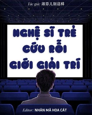 Nghệ sĩ trẻ cứu rỗi giới giải trí