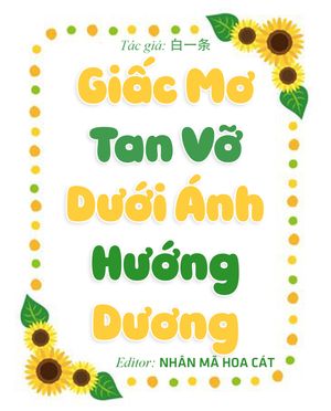 Giấc Mơ Tan Vỡ Dưới Ánh Hướng Dương