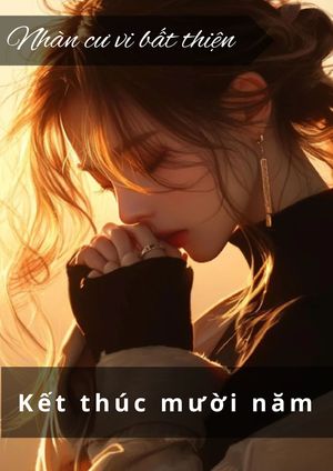 KẾT THÚC MƯỜI NĂM
