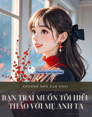 BẠN TRAI MUỐN TÔI HIẾU THẢO VỚI MẸ ANH TA