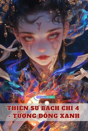 Thiên Sư Bạch Chỉ 4 - Tượng Đồng Xanh