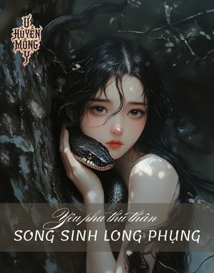 Yêu phu thú thân 5 - Song Sinh Long Phụng
