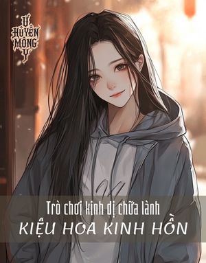 Trò chơi kinh dị chữa lành 4: Kiệu hoa kinh hồn