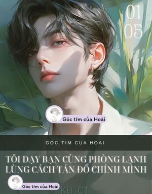TÔI DẠY BẠN CÙNG PHÒNG LẠNH LÙNG CÁCH TÁN ĐỔ CHÍNH MÌNH