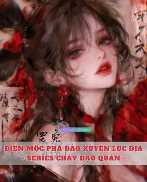 Điện Mộc Phá Đảo Xuyên Lục Địa - Series Cháy Đạo Quán