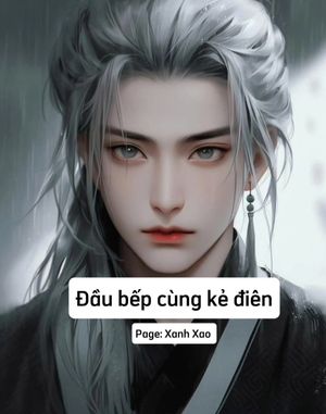 Đầu Bếp Cùng Kẻ Điên