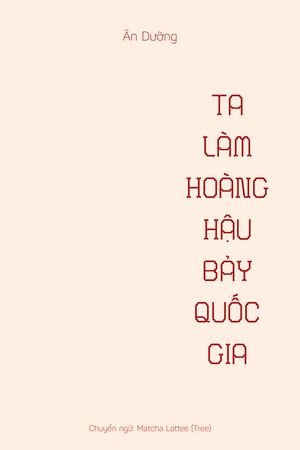 Ta làm Hoàng Hậu bảy quốc gia