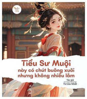 Tiểu Sư Muội Có Chút Buông Xuôi, Nhưng Không Nhiều Lắm