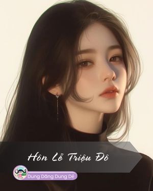 HÔN LỄ TRIỆU ĐÔ