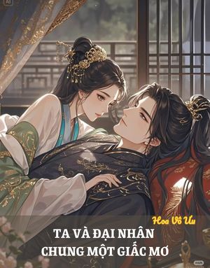 TA VÀ ĐẠI NHÂN CHUNG MỘT GIẤC MƠ