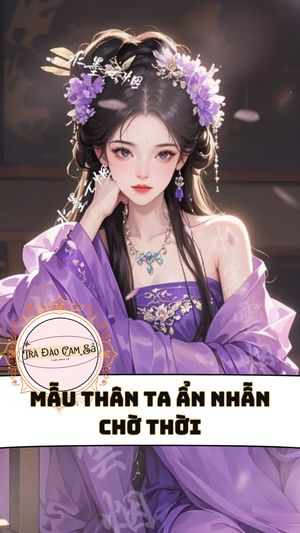 MẪU THÂN TA ẨN NHẪN CHỜ THỜI
