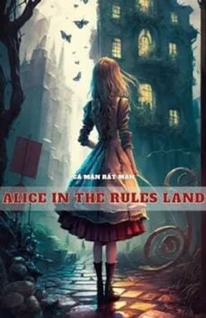 Alice In The Rules Land 